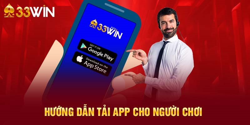 Hướng dẫn cách tải app 33WIN trên iOS