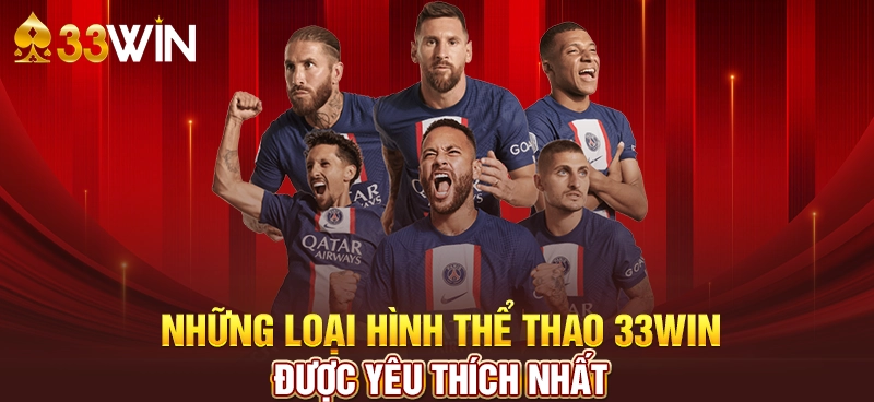 Những loại hình cá cược Thể Thao 33WIN